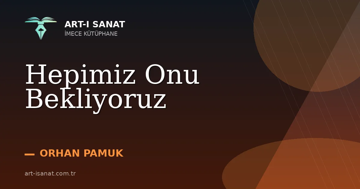 Hepimiz Onu Bekliyoruz