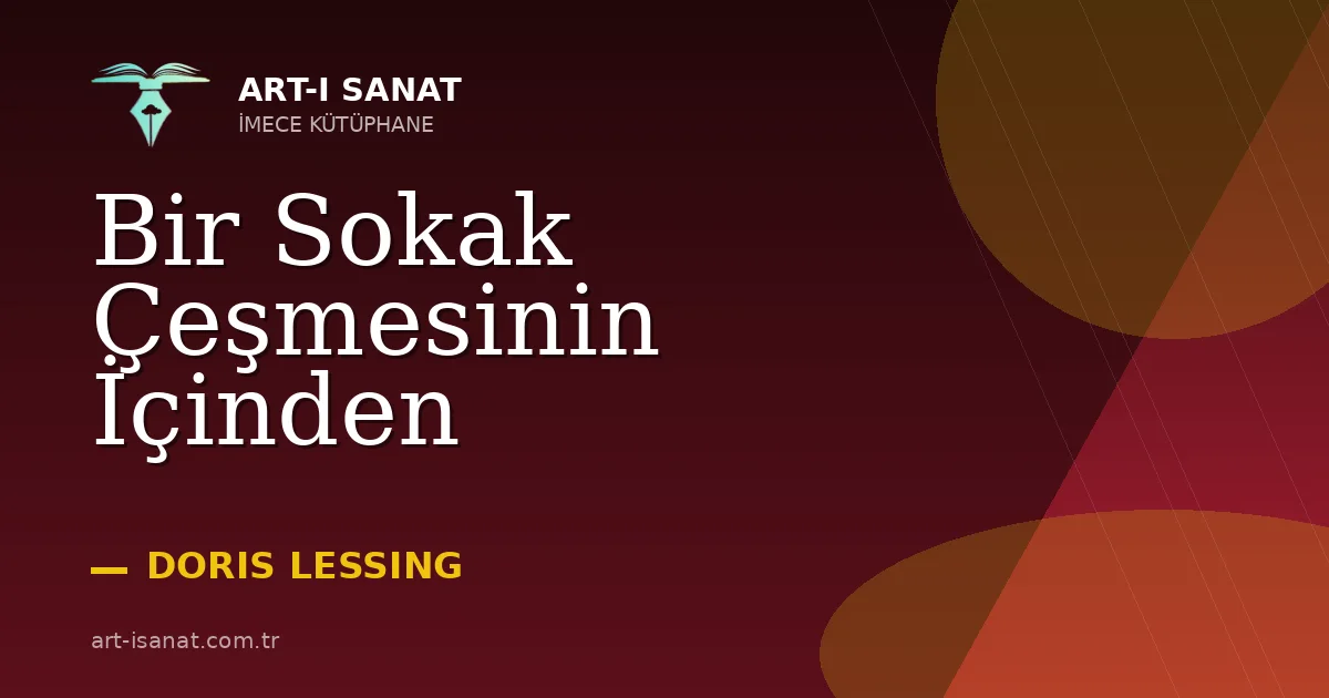 Bir Sokak Çeşmesinin İçinden