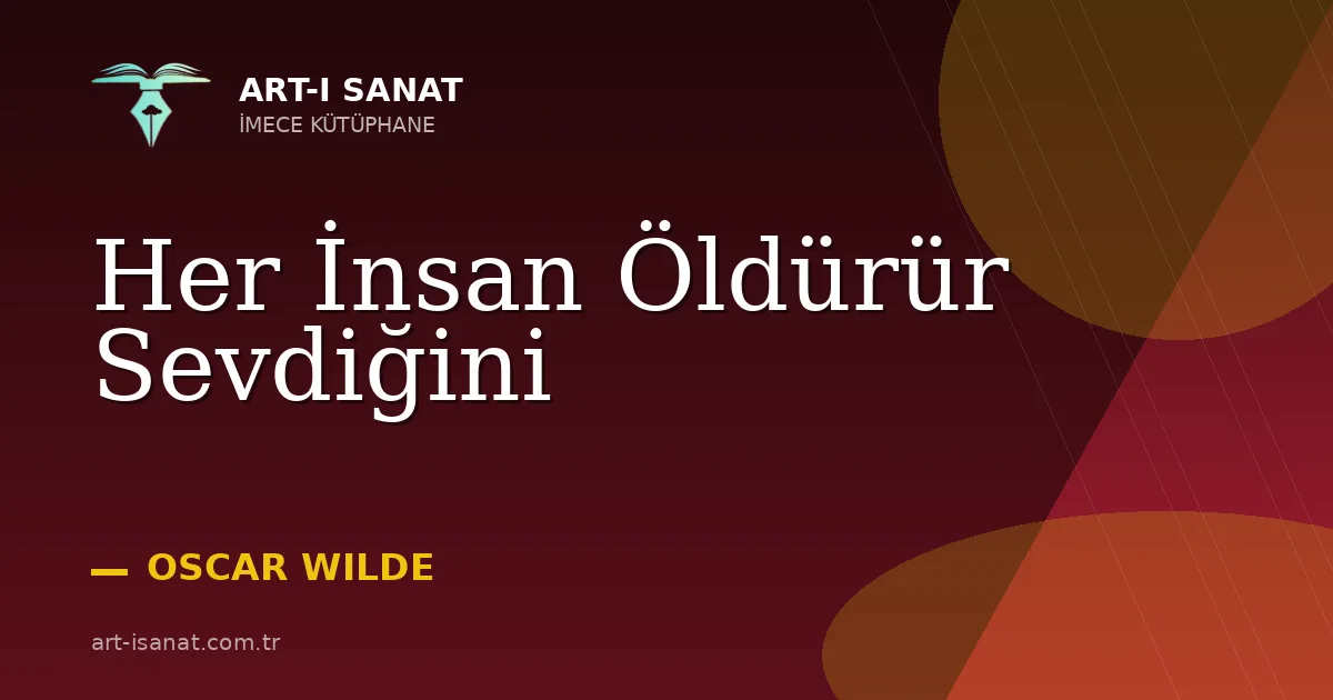 Her İnsan Öldürür Sevdiğini