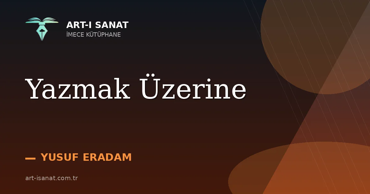 Yazmak Üzerine