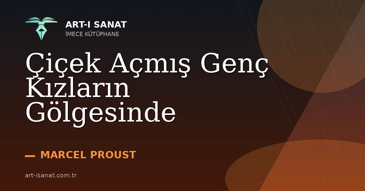 Çiçek Açmış Genç Kızların Gölgesinde