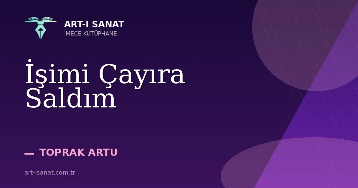İşimi Çayıra Saldım