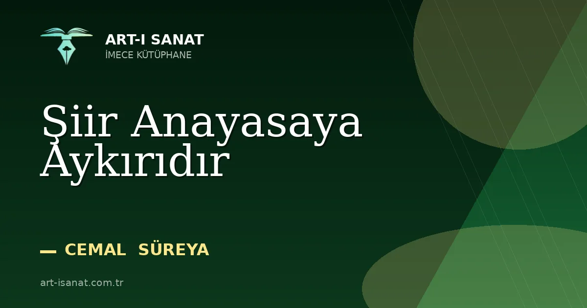 Şiir Anayasaya Aykırıdır