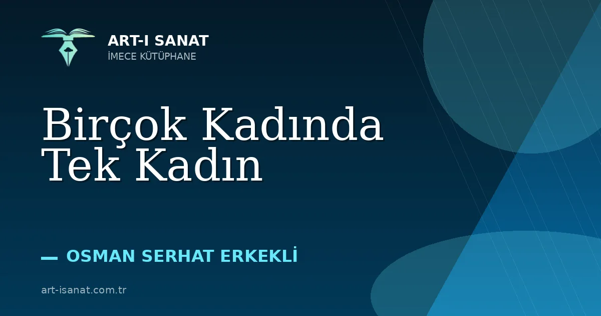 Birçok Kadında Tek Kadın