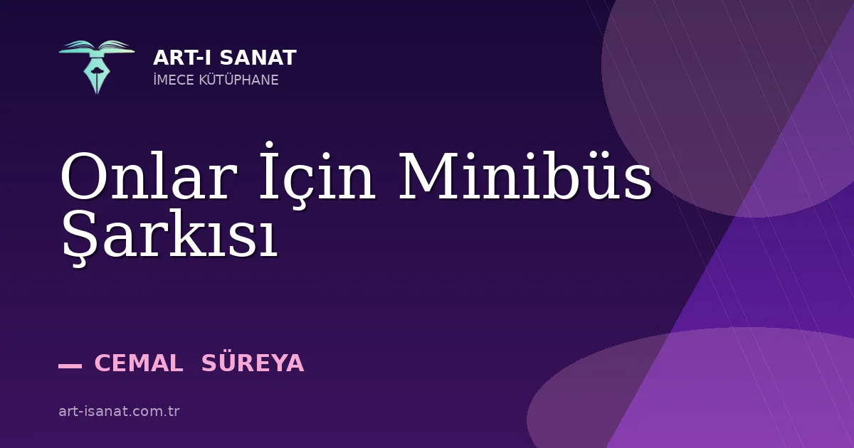 Onlar İçin Minibüs Şarkısı