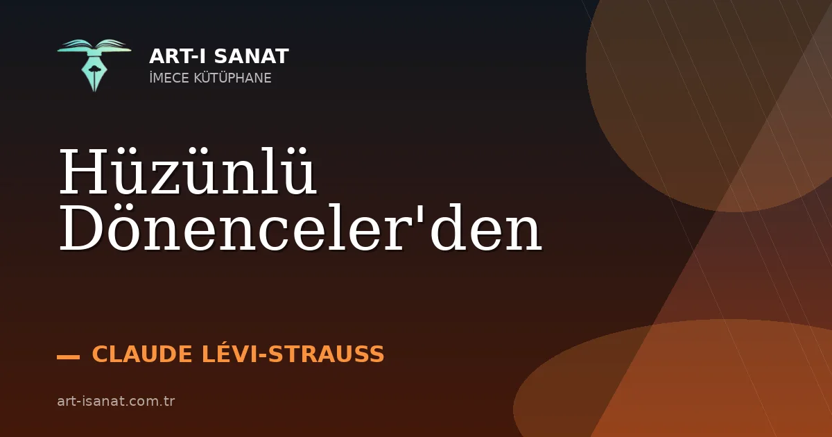 Hüzünlü Dönenceler'den