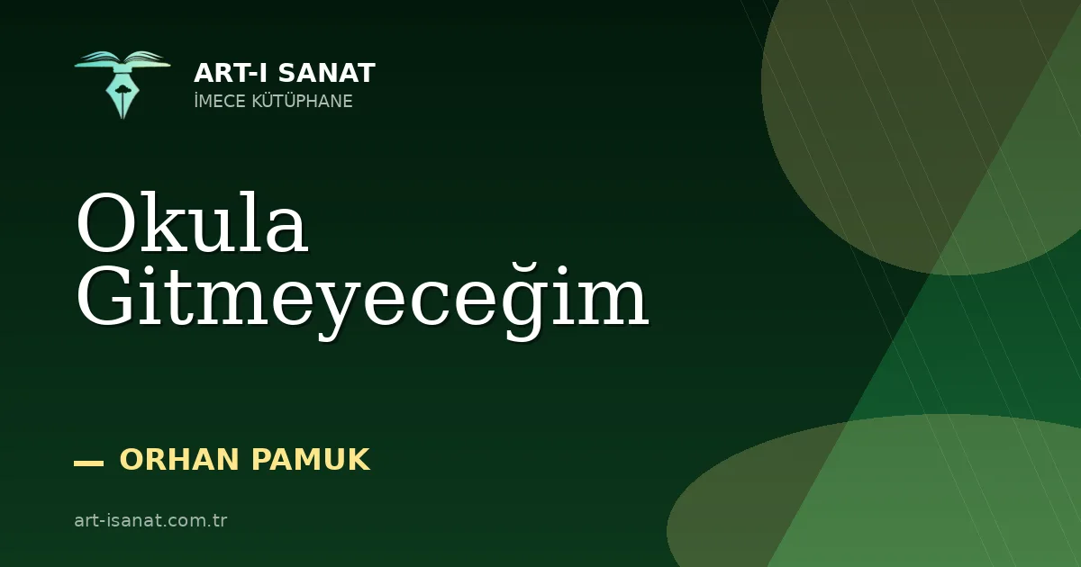 Okula Gitmeyeceğim