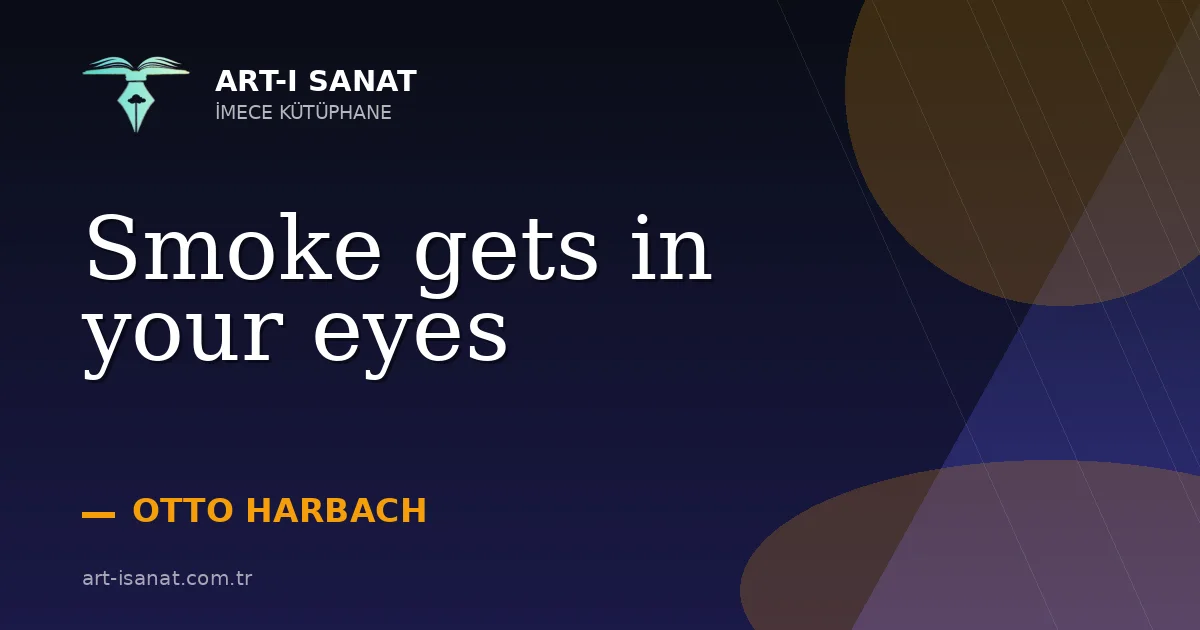 Smoke gets in your eyes