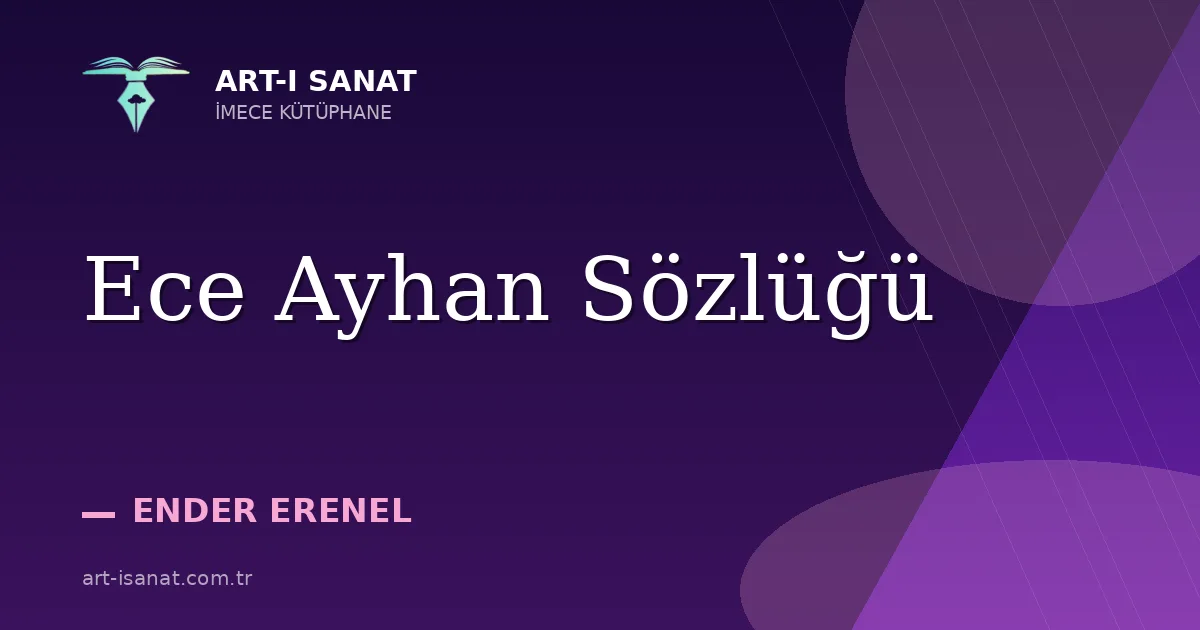 Ece Ayhan Sözlüğü