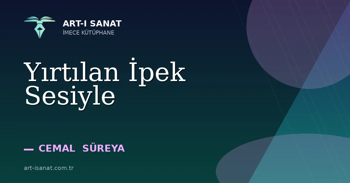 Yırtılan İpek Sesiyle
