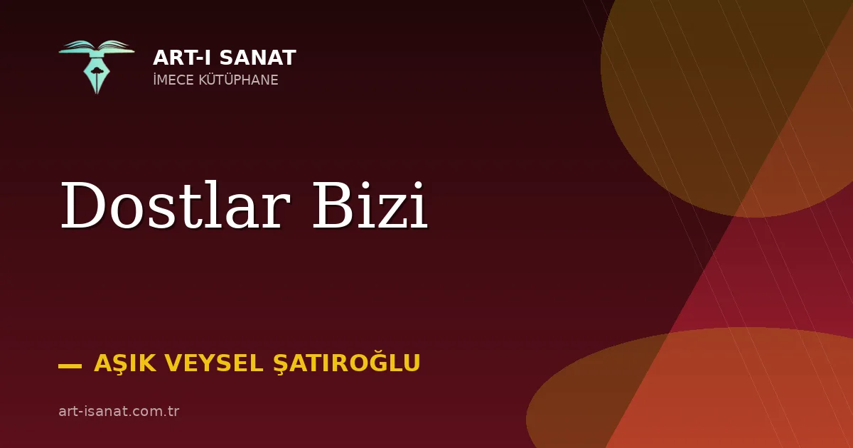 Dostlar Bizi