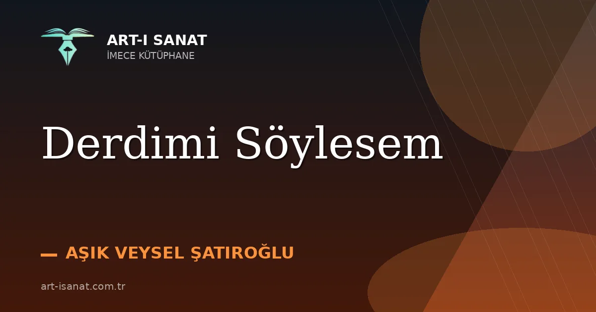 Derdimi Söylesem