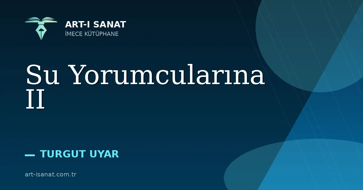 Su Yorumcularına II