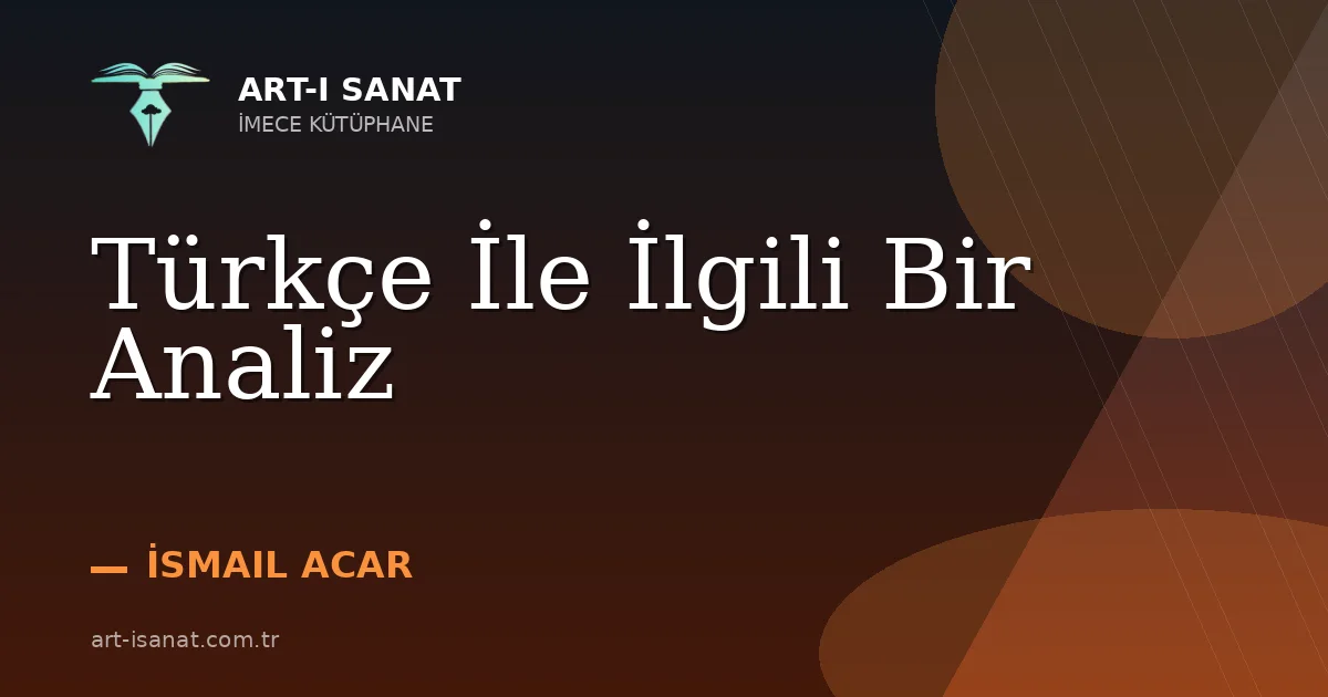Türkçe İle İlgili Bir Analiz