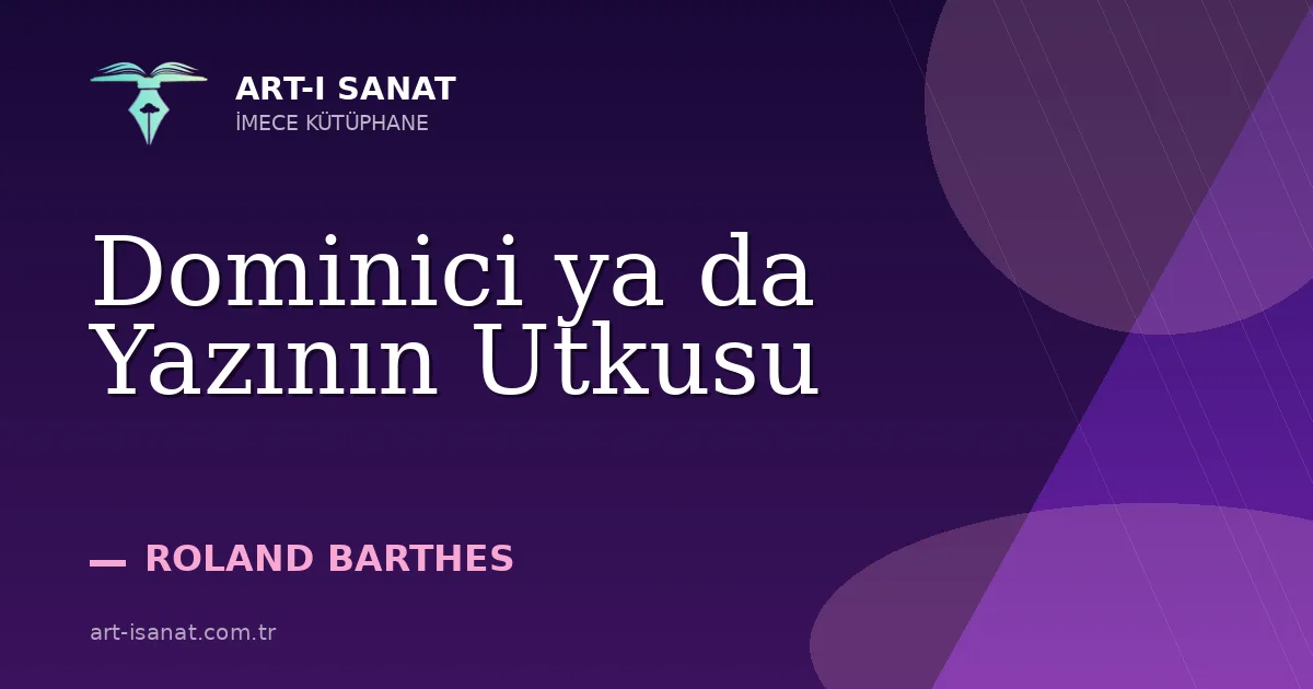 Dominici ya da Yazının Utkusu