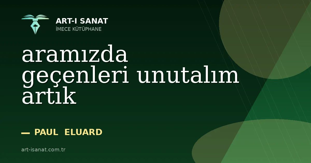 aramızda geçenleri unutalım artık