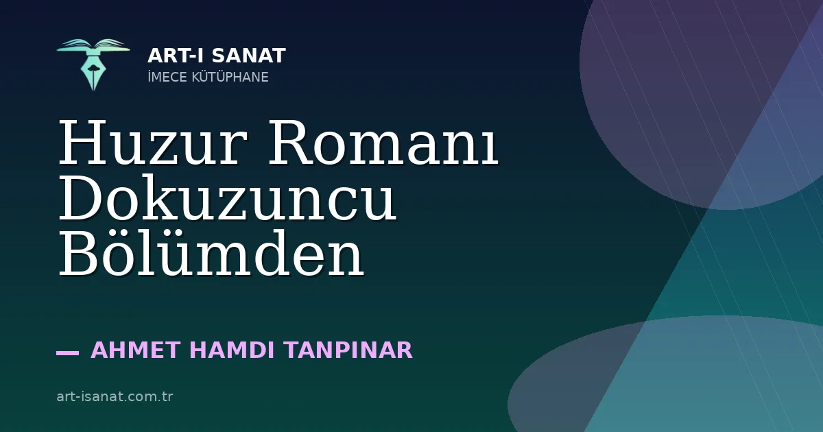Huzur Romanı Dokuzuncu Bölümden