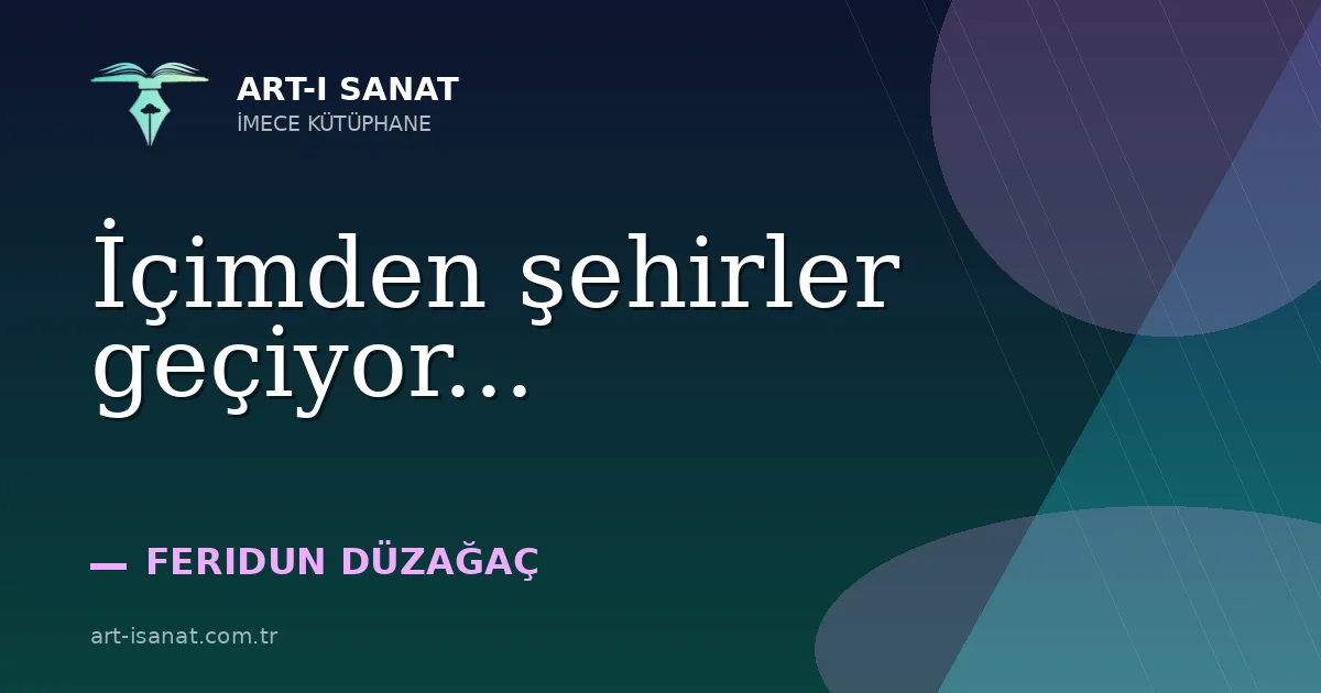 İçimden şehirler geçiyor...