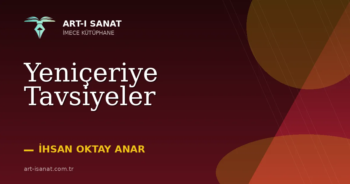 Yeniçeriye Tavsiyeler
