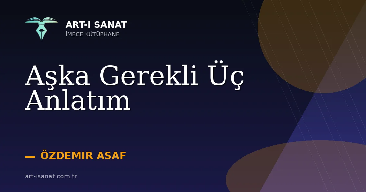 Aşka Gerekli Üç Anlatım