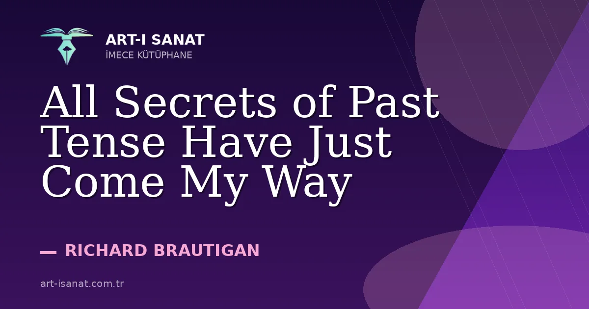 All Secrets of Past Tense Have Just Come My Way