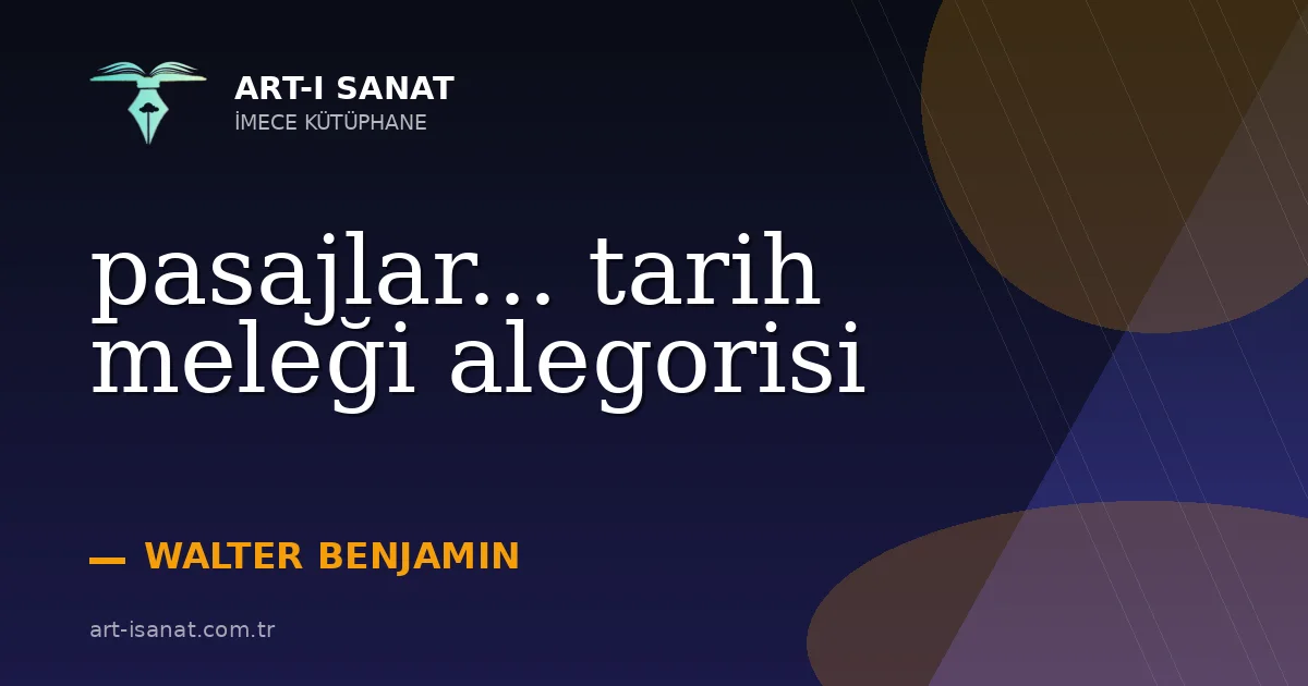 pasajlar... tarih meleği alegorisi