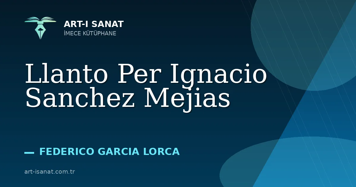 Llanto Per Ignacio Sanchez Mejias