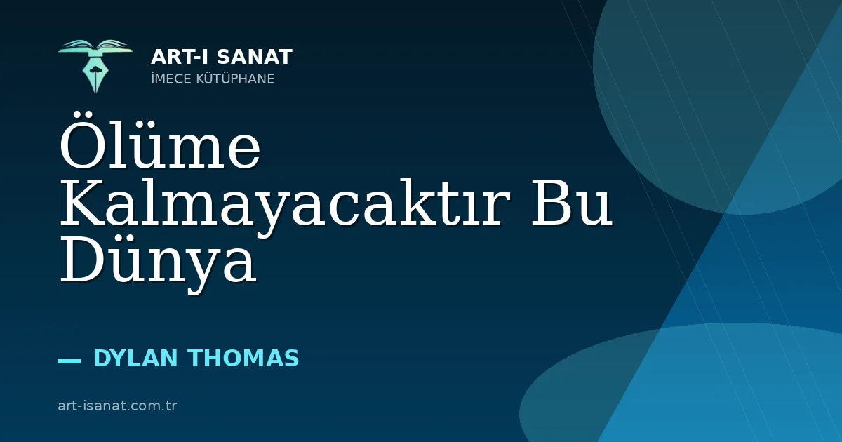 Ölüme Kalmayacaktır Bu Dünya