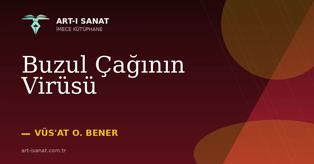 Buzul Çağının Virüsü