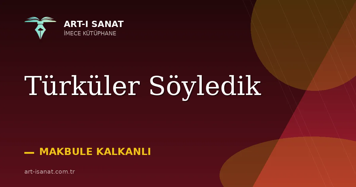 Türküler Söyledik