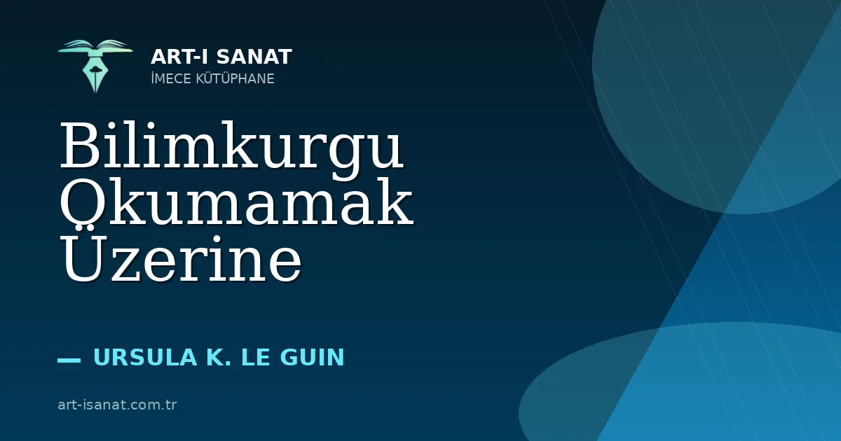 Bilimkurgu Okumamak Üzerine