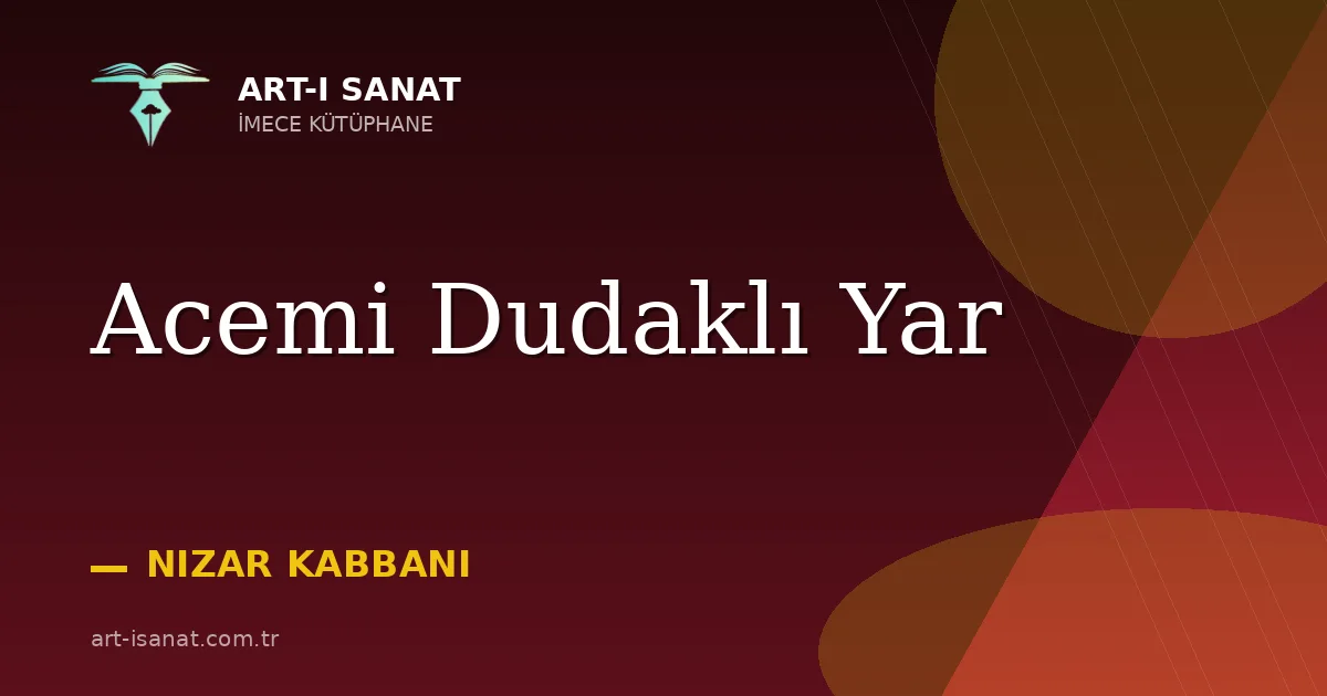 Acemi Dudaklı Yar