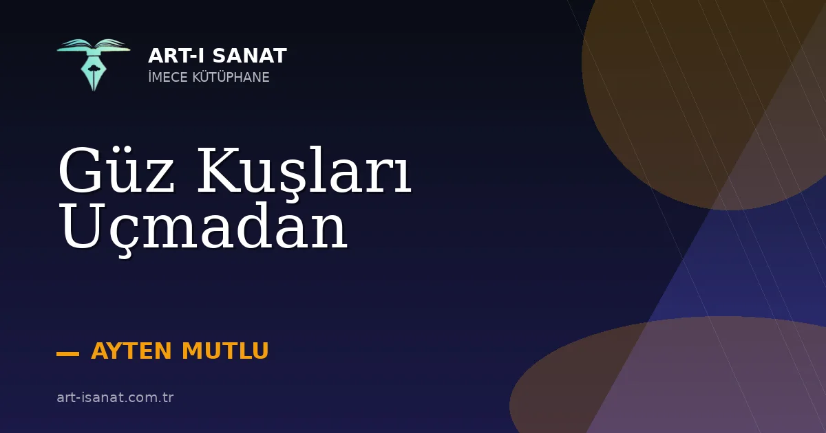 Güz Kuşları Uçmadan