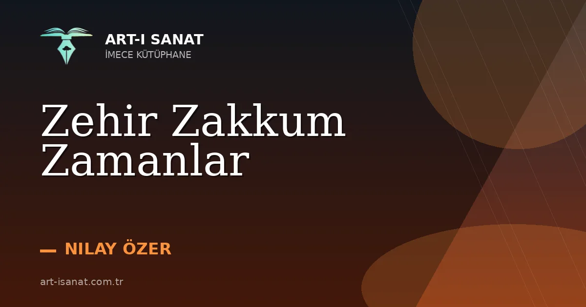 Zehir Zakkum Zamanlar