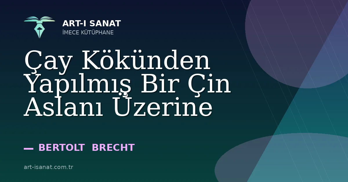 Çay Kökünden Yapılmış Bir Çin Aslanı Üzerine