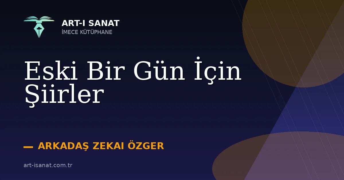 Eski Bir Gün İçin Şiirler