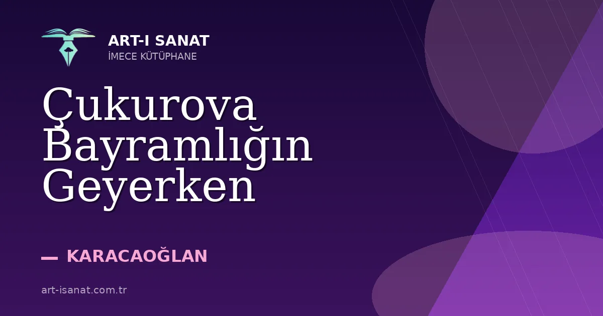 Çukurova Bayramlığın Geyerken