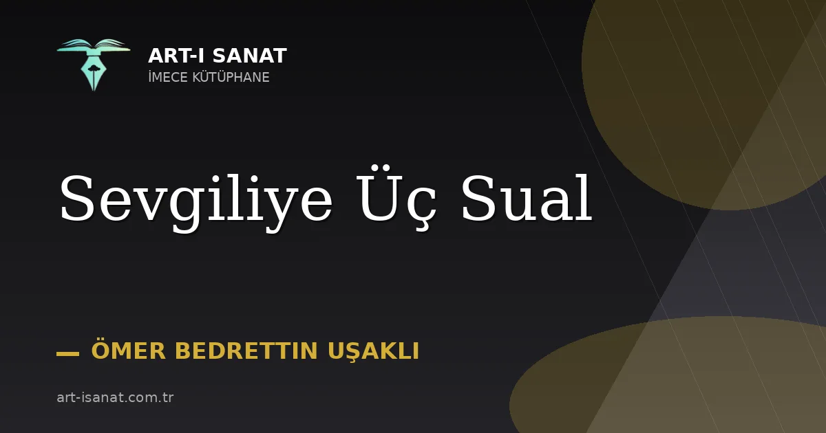 Sevgiliye Üç Sual