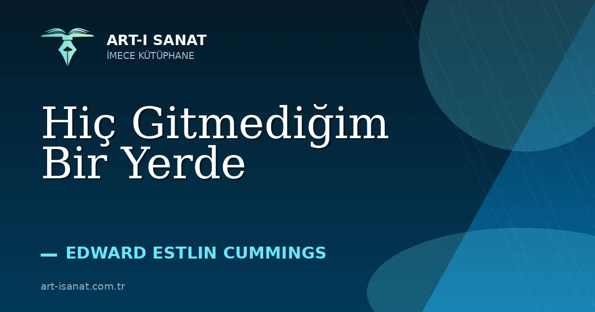 Hiç Gitmediğim Bir Yerde