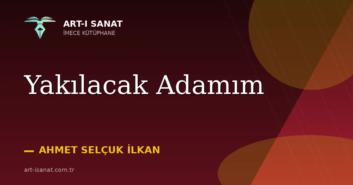 Yakılacak Adamım