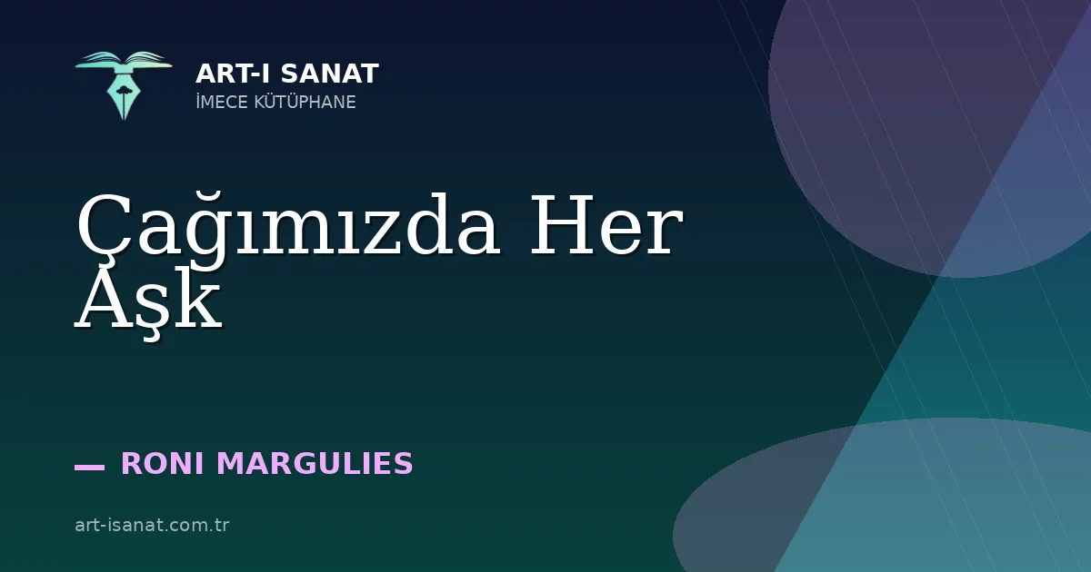 Çağımızda Her Aşk