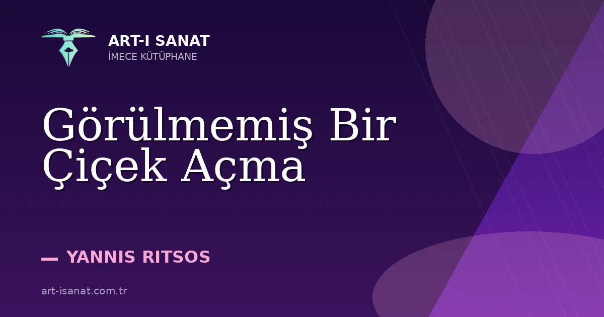 Görülmemiş Bir Çiçek Açma