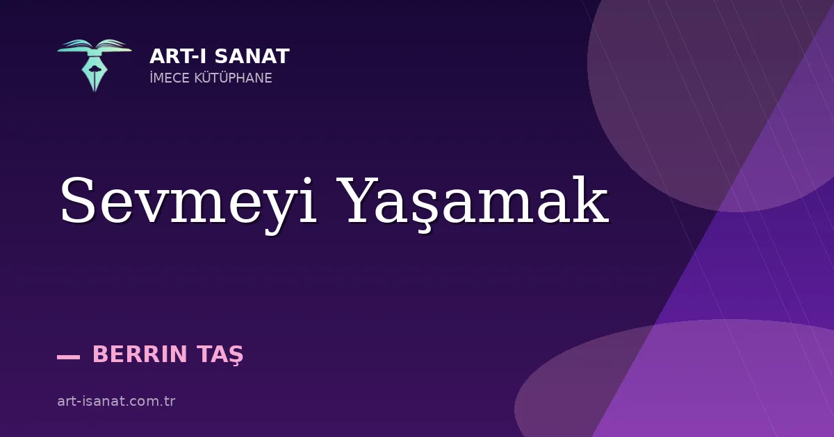 Sevmeyi Yaşamak
