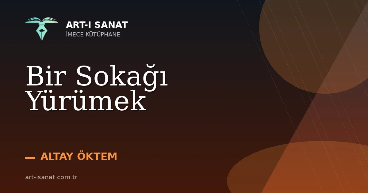 Bir Sokağı Yürümek
