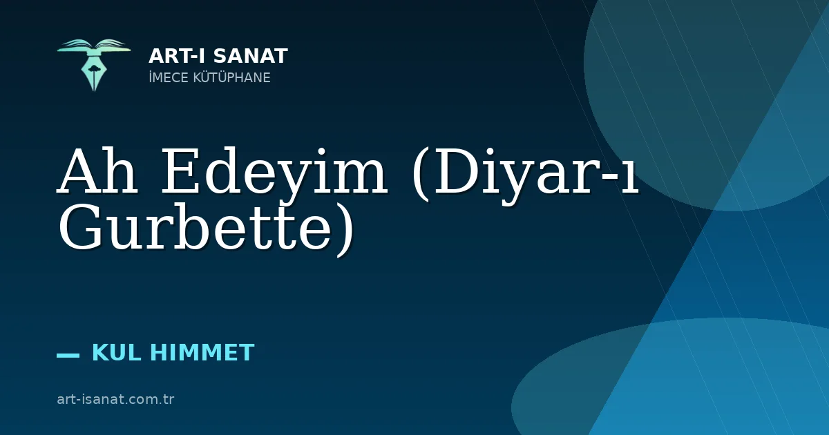 Ah Edeyim (Diyar-ı Gurbette)