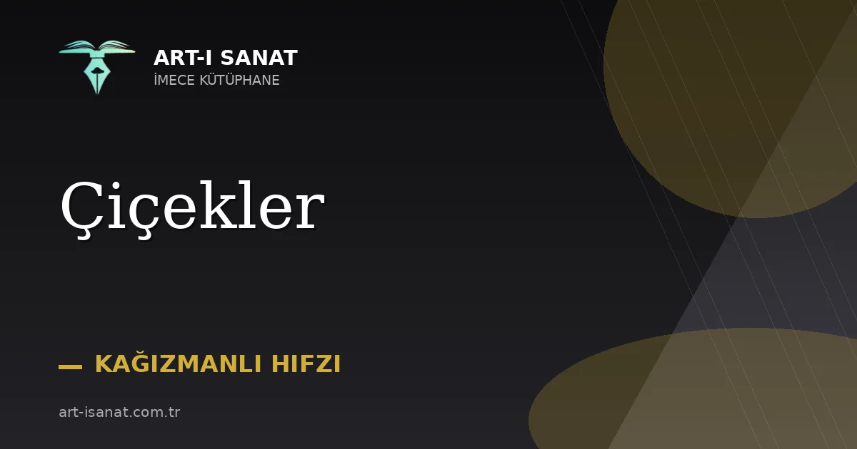 Çiçekler
