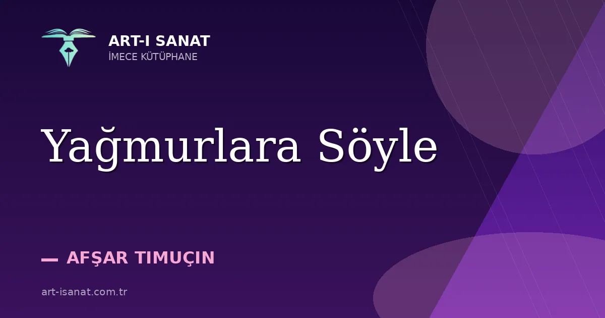 Yağmurlara Söyle
