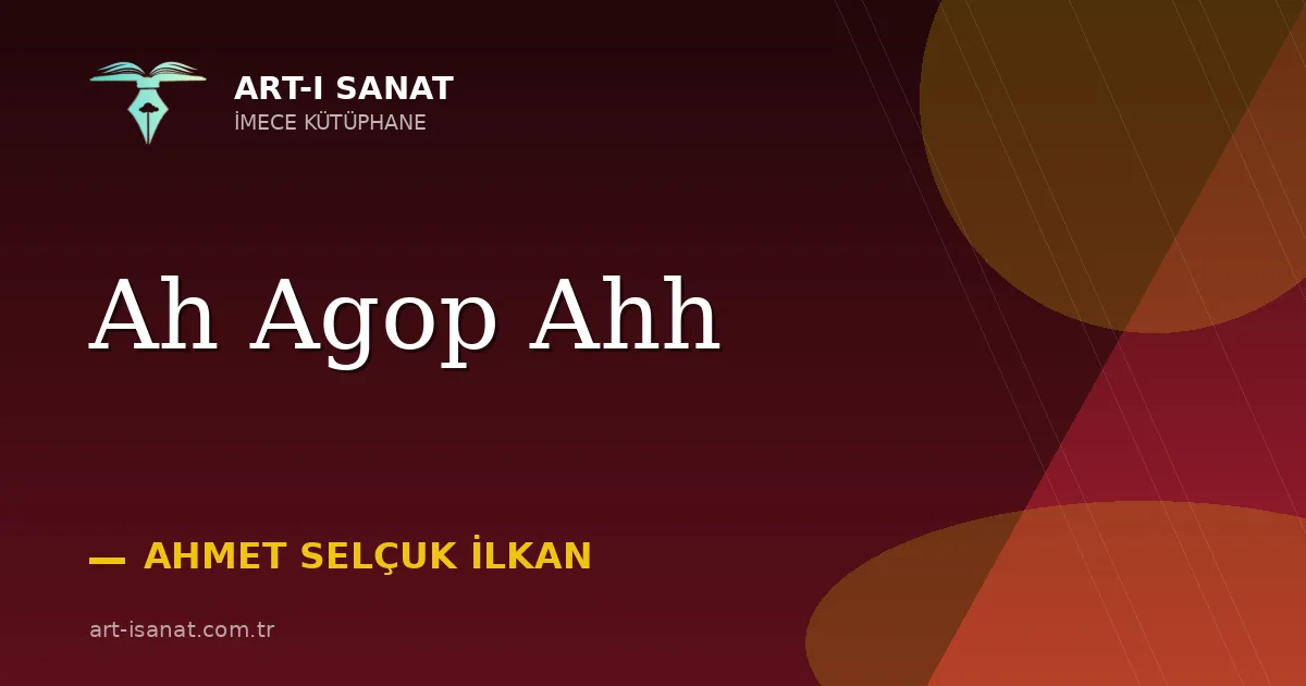 Ah Agop Ahh