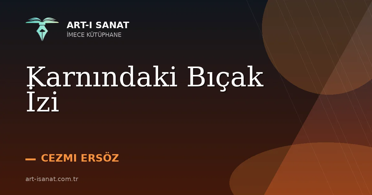 Karnındaki Bıçak İzi