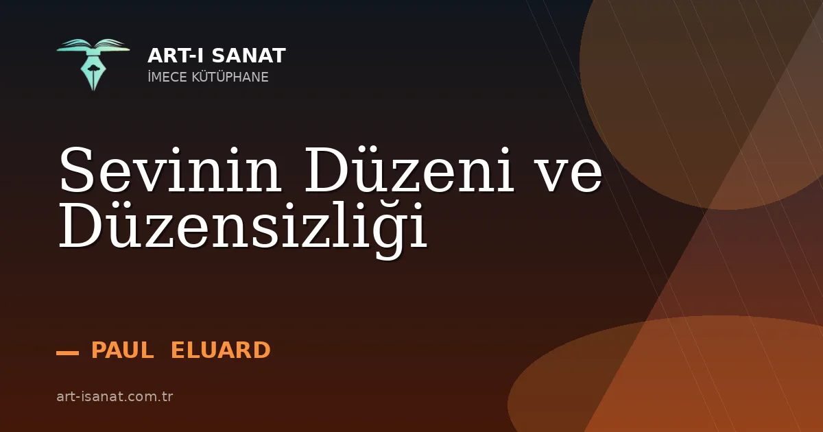 Sevinin Düzeni ve Düzensizliği
